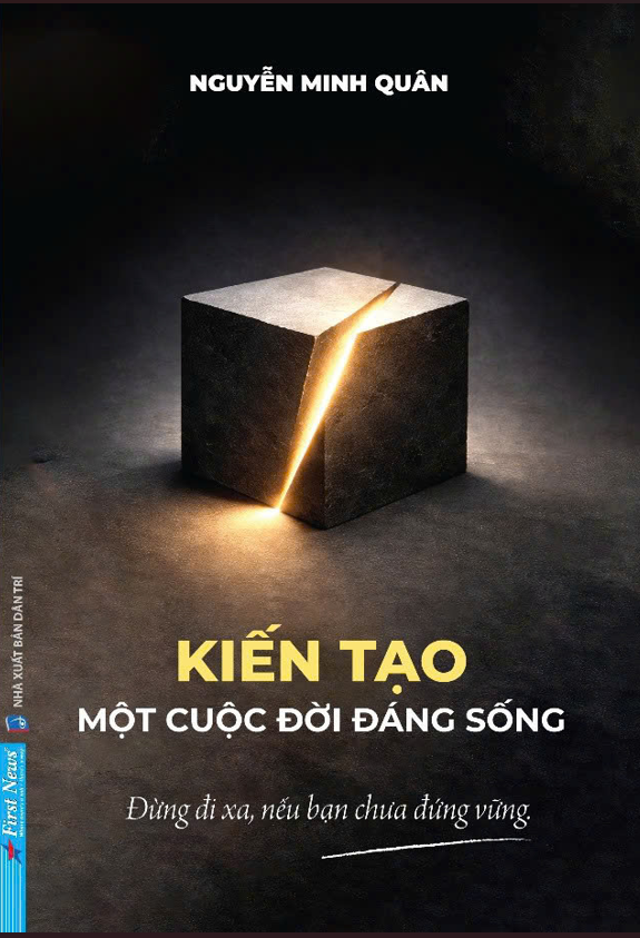 Kiến tạo một cuộc đời đáng sống