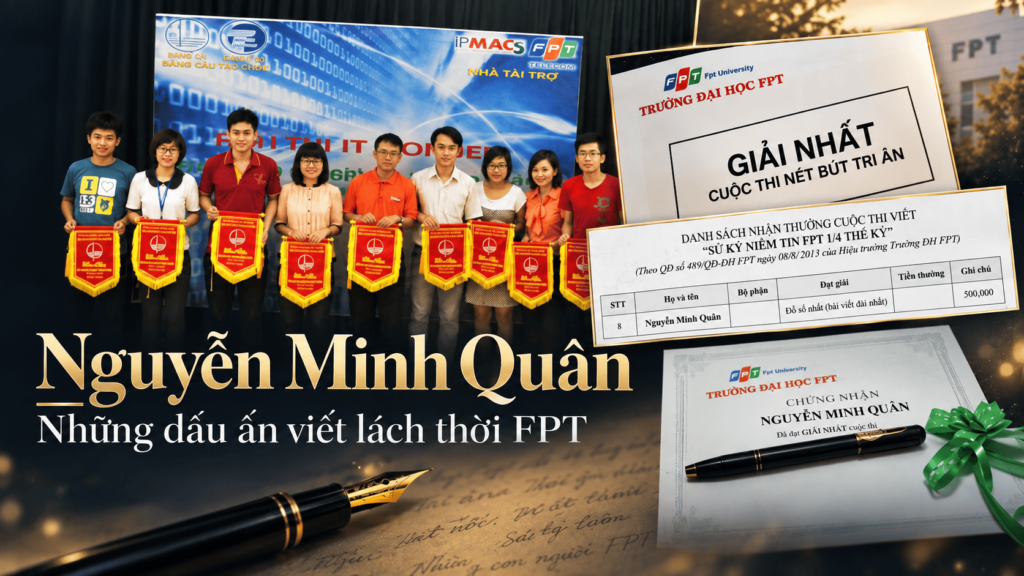 Nguyễn Minh Quân tại FPT: Từ cuộc thi viết đến truyền thông